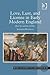 Love, Lust, and License in Early Modern England: Illicit Sex and the Nobility (Women and Gender in the Early Modern World)