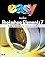 Easy Adobe Photoshop Elements 7