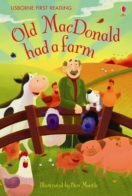 Old MacDonald Had a Farm (Usborne First Reading Level 1)