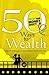 50 Ways to Wealth