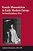 Female Monasticism in Early Modern Europe (An Interdisciplinary View)