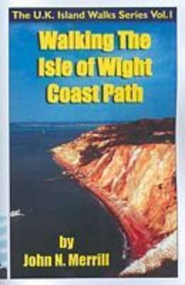 The Isle of Wight Coast Path - 80 Miles