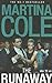 The Runaway by Martina Cole The Runaway by Martina Cole