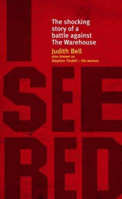 I See Red: The Shocking Story of a Battle Against the Warehouse
