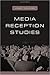 Media Reception Studies
