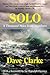 Solo: A Thousand Miles from Anywhere