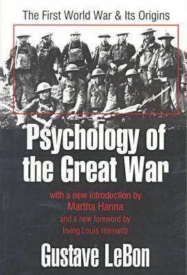 Psychology of the Great War: The First World War & Its Origins (Paperback)