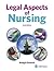 Legal Aspects of Nursing by Bridgit Dimond