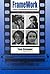 Framework: A History of Screenwriting in the American Film