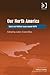 Our North America: Social and Political Issues beyond NAFTA (New Regionalisms Series)