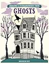 Ghosts (Amazing & Extraordinary Facts)