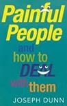 Painful People and How to Deal With Them