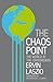 Chaos Point: The World at the Crossroads