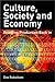 Culture, Society, Economy by Don Robotham