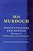 Existentialists and Mystics: Writings on Philosophy and Literature
