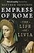 Empress of Rome: The Life of Livia