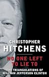 No One Left to Lie to by Christopher Hitchens