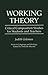 Working Theory: Critical Composition Studies for Students and Teachers (Series in Language and Ideology)