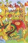 Irregular Numbers of Beasts and Birds