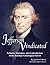 Jefferson Vindicated - Fallacies, Omissions, and Contradictions in the Hemings Genealogical Search