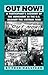 Out Now: A Participant's Account of the Movement in the United States Against the Vietnam War