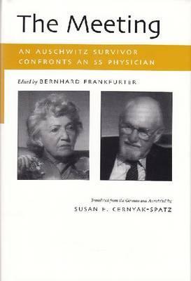 The Meeting: An Auschwitz Survivor Confronts an SS Physician (Hardcover)