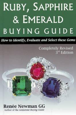 Ruby, Sapphire, and Emerald Buying Guide: How to Identify, Evaluate & Select These Gems (Newman Gem & Jewelry)