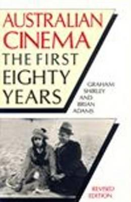 Australian Cinema: The First Eighty Years (Paperback)