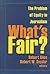 What's Fair?: The Problem o...