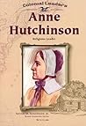 Anne Hutchinson: Religious Leader (Colonial Leaders)