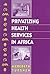 Privatizing Health Services in Africa