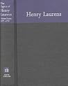 The Papers of Henry Laurens: November 1, 1777-March 15, 1778 The Papers of Henry Laurens: November 1, 1777-March 15, 1778