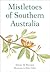 Mistletoes of Southern Australia