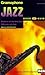 Gramophone Jazz Good CD Guide
