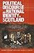 Political Discourse and National Identity in Scotland