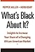 What's Black About It? Insights to Increase Your Share of a C... by Pepper Miller