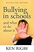 Bullying in Schools: and What To Do About It: Revised and Updated