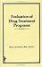 Evaluation of Drug Treatment Programs