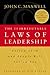 The 21 Irrefutable Laws of Leadership: Follow Them and People Will Follow You