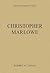 Christopher Marlowe (The University Wits)