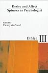 Desire and Affect: Spinoza As Psychologist : Papers Presented at the Thire Jerusaleum Conference (Ethica Iii)
