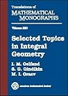 Selected Topics in Integral Geometry (220) (Translations of Mathematical Monographs) Selected Topics in Integral Geometry (220) (Translations of Mathematical Monographs)
