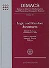 Logic and Random Structures: Dimacs Workshop November 5-7, 1995 (DIMACS SERIES IN DISCRETE MATHEMATICS AND THEORETICAL COMPUTER SCIENCE) Logic and Random Structures: Dimacs Workshop November 5-7, 1995 (DIMACS SERIES IN DISCRETE MATHEMATICS AND THEORETICAL COMPUTER SCIENCE)