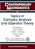 Topics in Complex Analysis and Operator Theory: Third Winter School in Complex Analysis and Operator Theory February 2-5, 2010/ Univeresidad ... Spain (Contemporary Mathematics, 561)