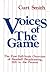 Voices of the Game: The Fir...