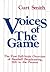 Voices of the Game by Curt Smith