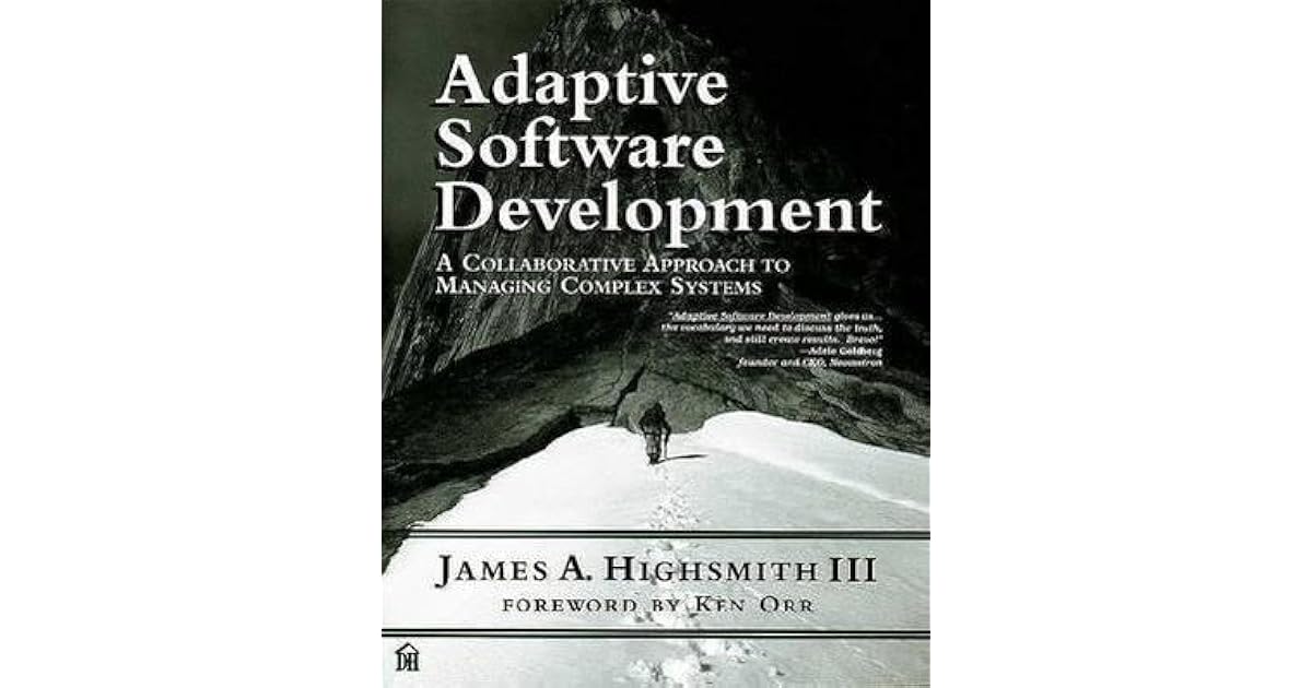 Adaptive Software Development An Evolutionary Approach to Managing