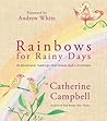 Rainbows for Rainy Days by Catherine Campbell