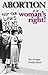 Abortion Is a Woman's Right!