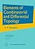 Elements of Combinatorial and Differential Topology (Graduate Studies in Mathematics, Vol. 74)